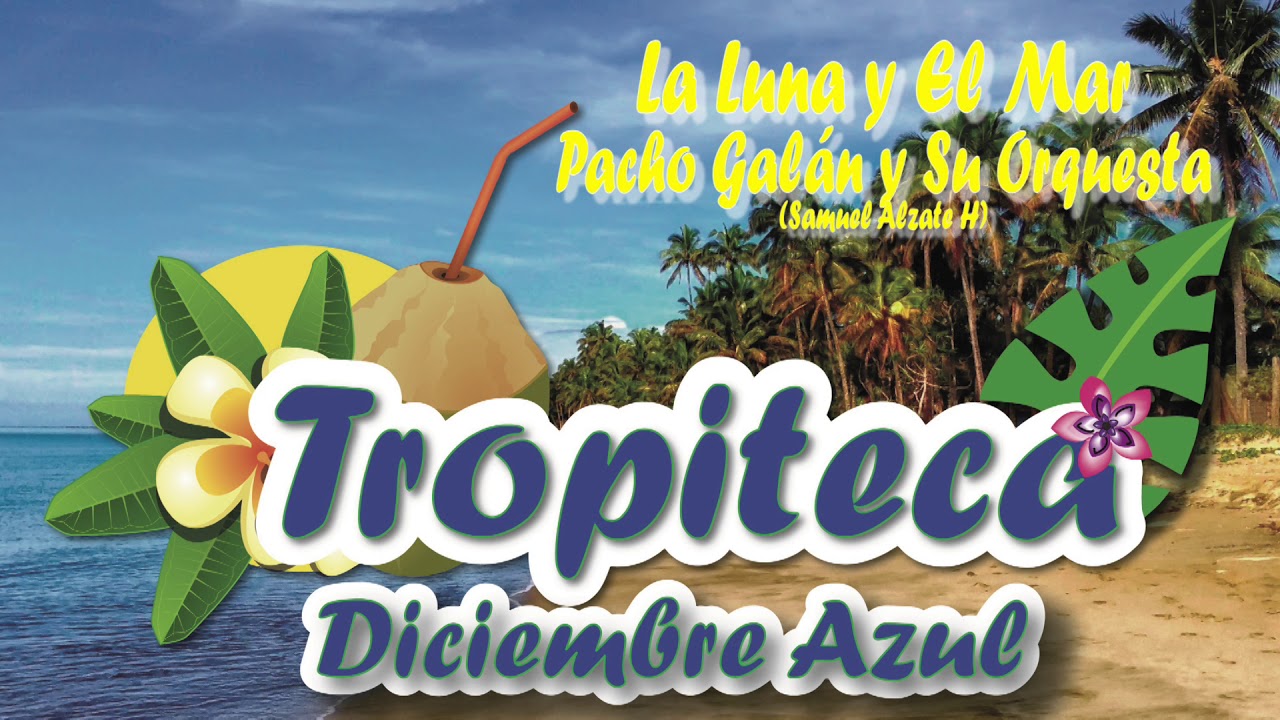 La Luna y El Mar - Pacho Galán y Su Orquesta
