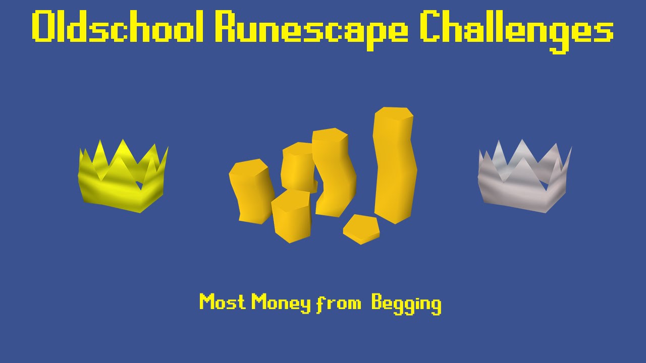 OSRS Challenges: 1 Hour of Begging - Episode 14