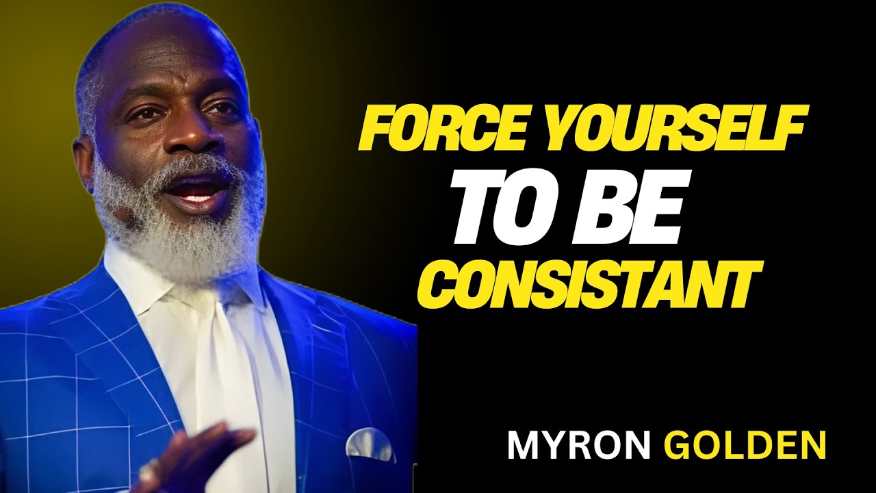MYRON GOLDEN: FORCE YOURSELF TO BE CONSISTENT | BEST ADVICE FOR 2025 | BEST COMPILATION