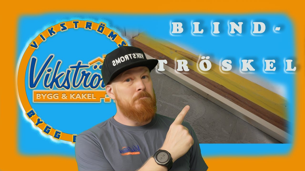 Blind-tröskel. Hur gör man med tätskiktet mot tröskeln?
