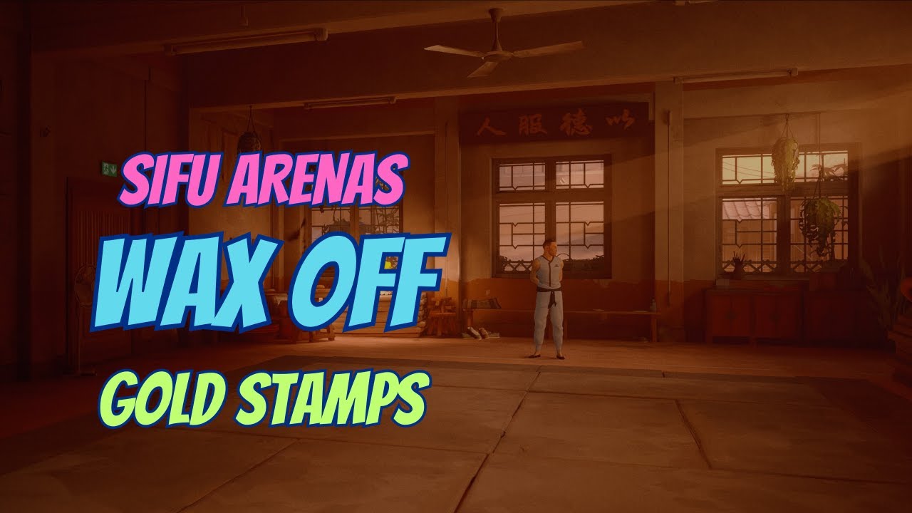 Wax Off | No Damage | Gold Stamps | Sifu Arenas