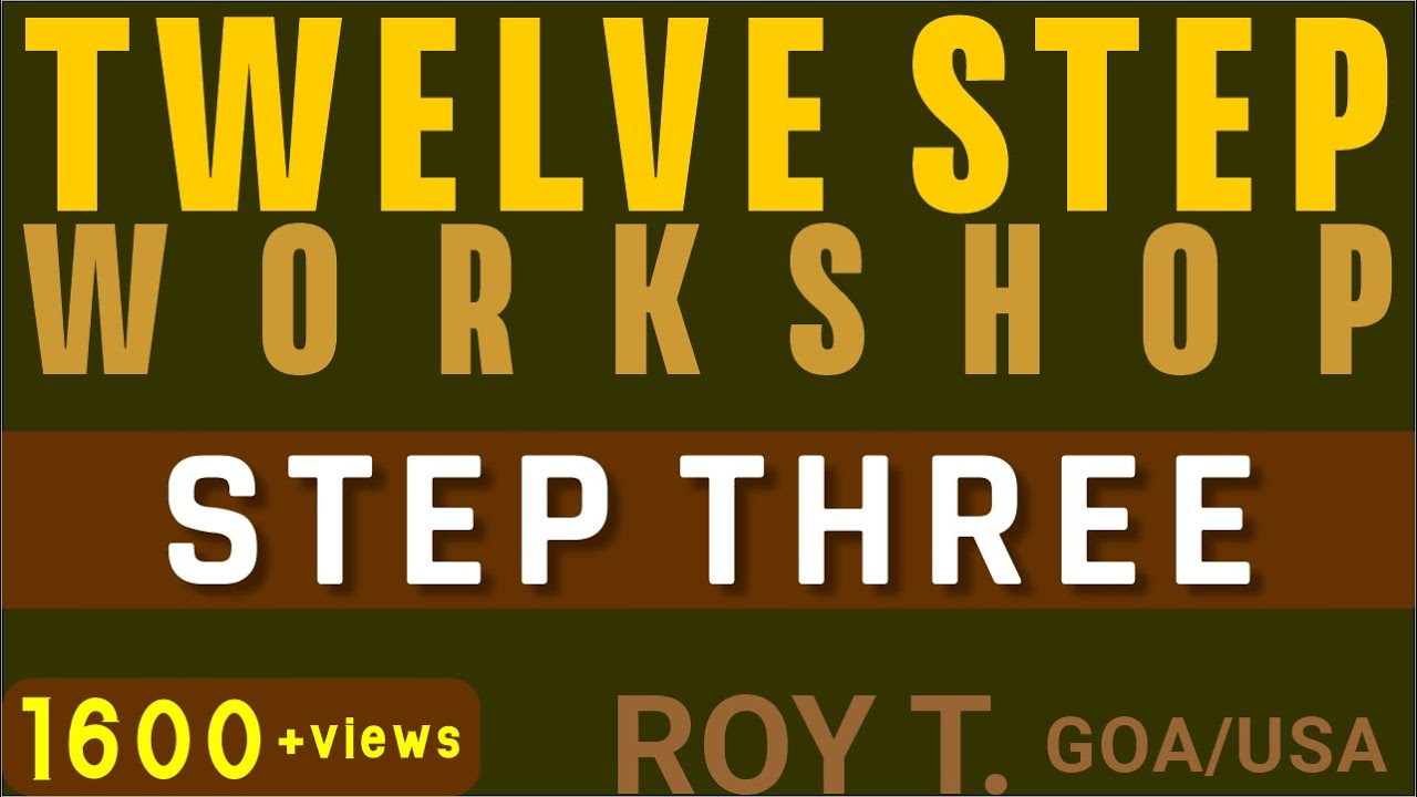 STEP 3 SHARING BY ROY T. ( GOA / U. S. A. )