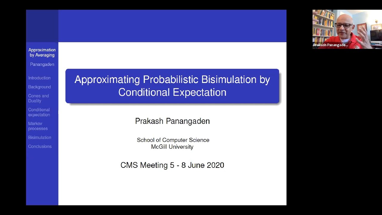 Prakash Panangaden: Approximating probabilistic bisimulation via conditional expectation