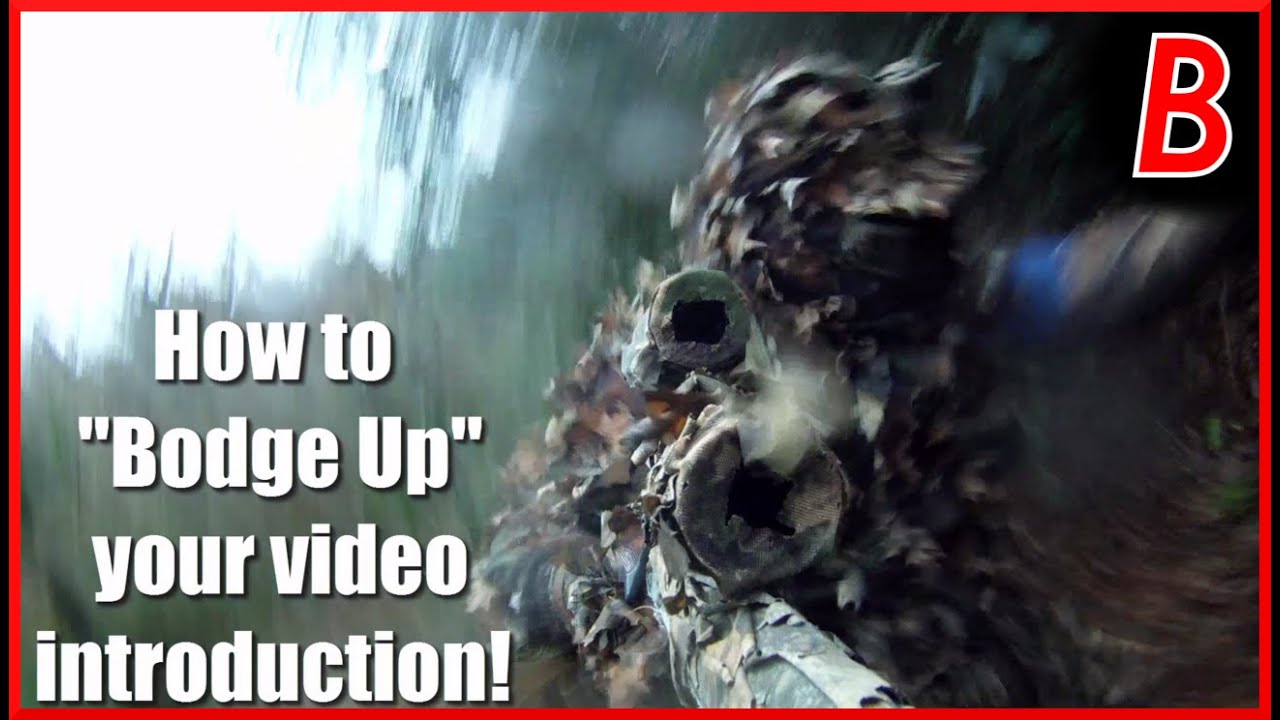 Как &laquo;украсить&raquo; вступление к видео! | Bodgeups Airsoft