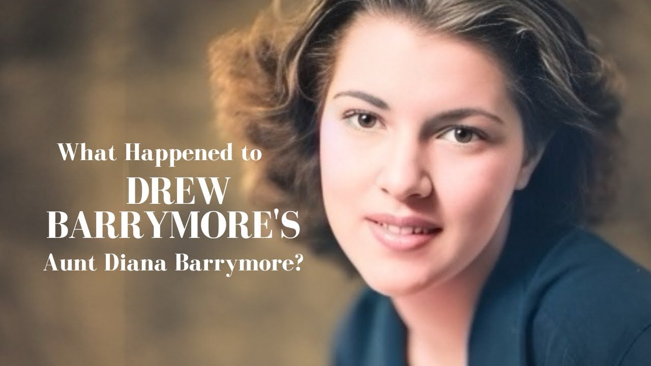 What Happened to DREW Barrymore's Aunt Diana Barrymore?
