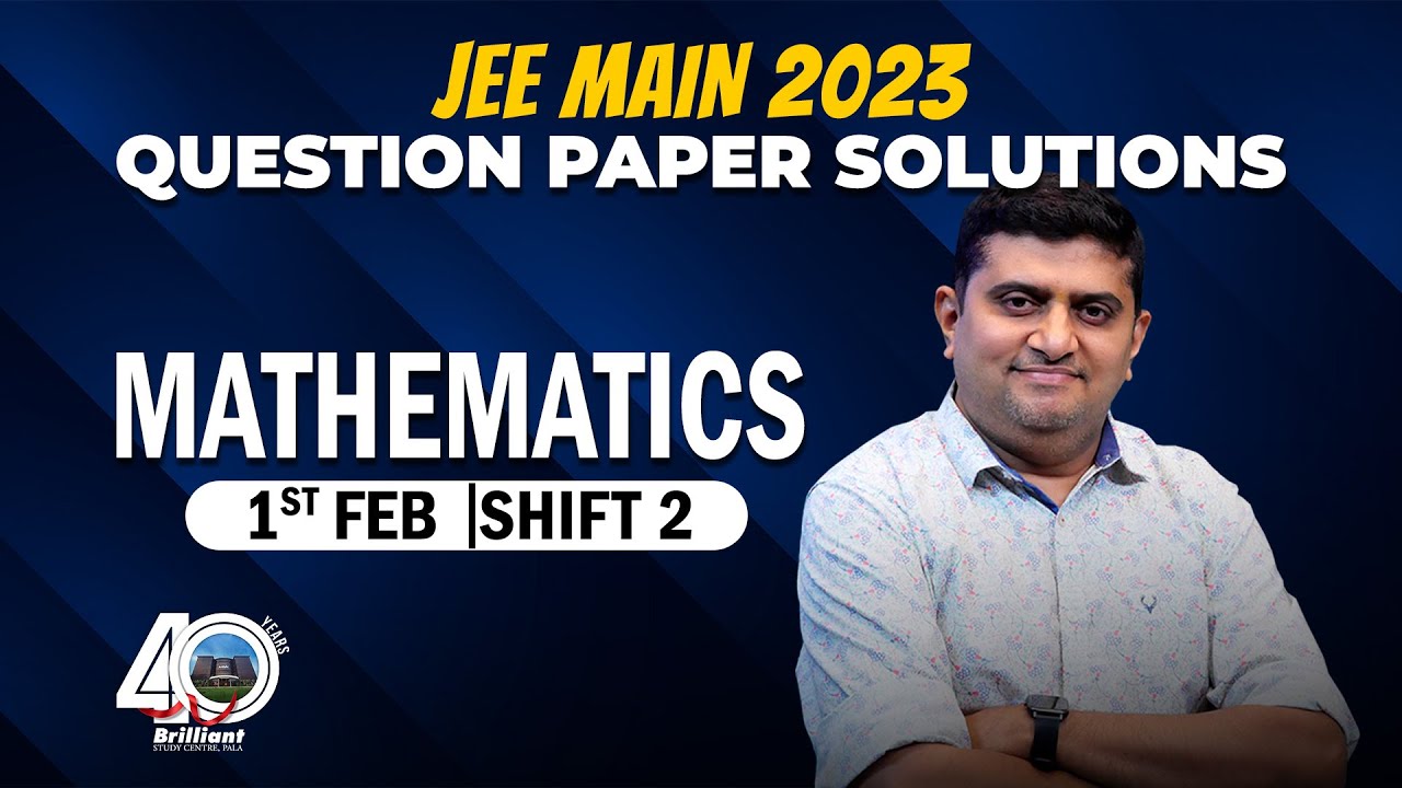 QUESTION PAPER SOLUTION I JEE MAIN 2023 SESSION 1 DISCUSSION- EVENING SHIFT-01-02-2023-MATHS