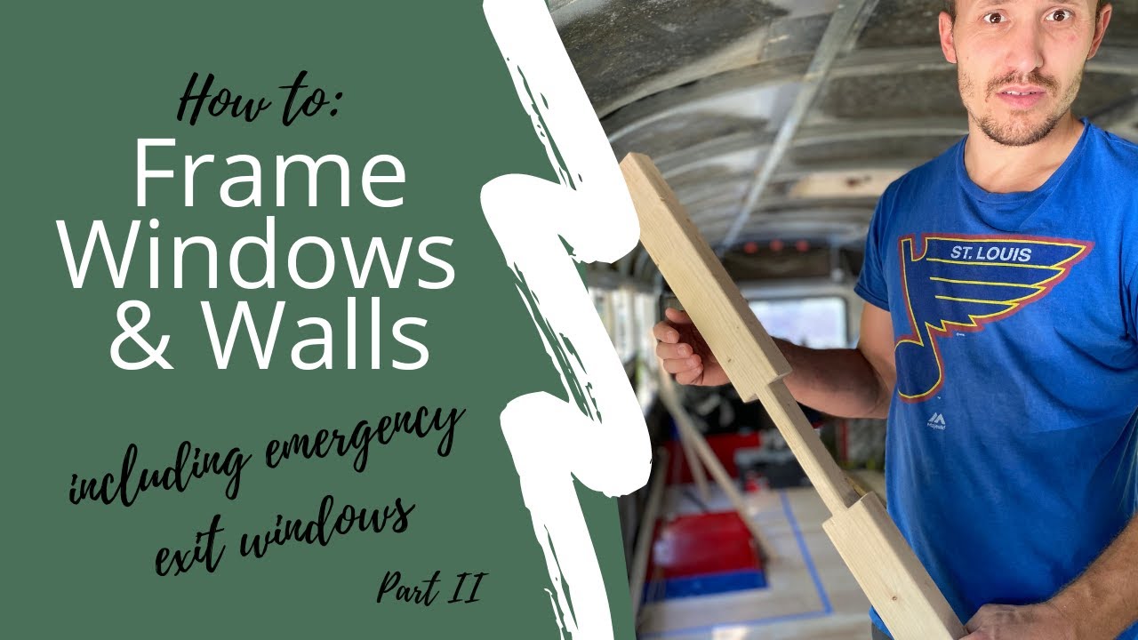 Framing our Bus Walls  - School Bus Conversion | Skoolie - VIDEO
