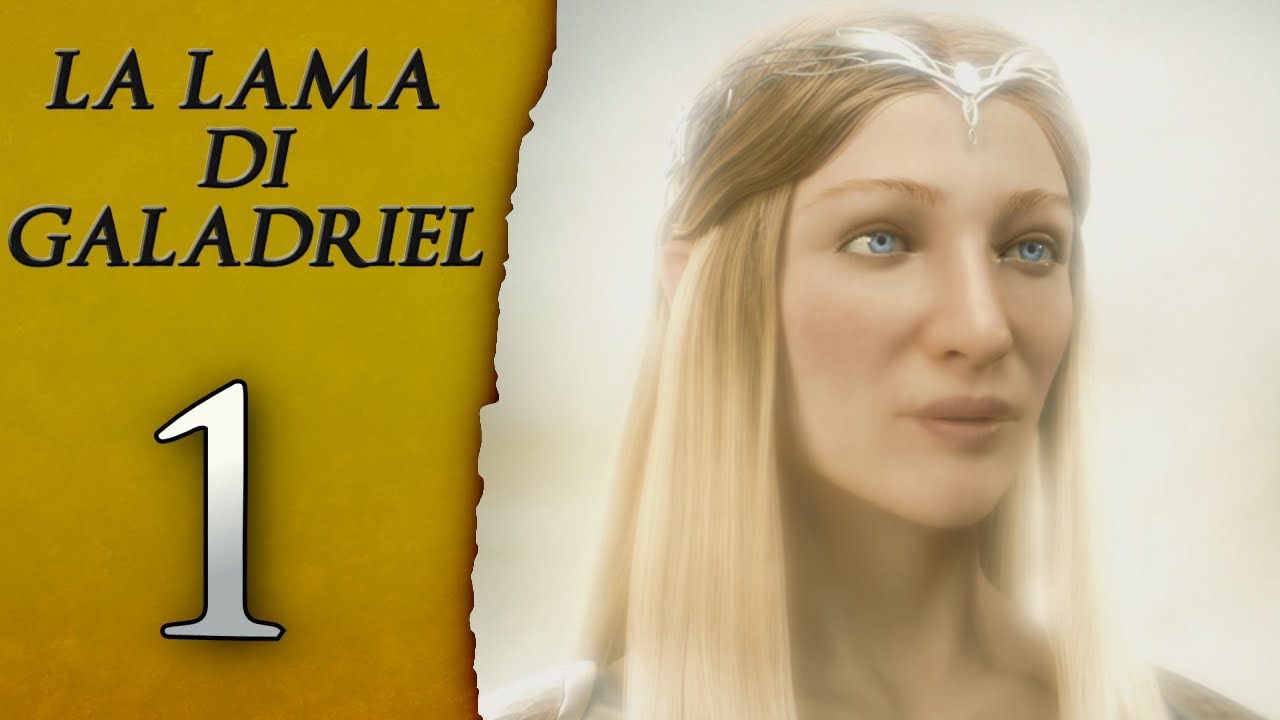 La Lama di Galadriel (ITA)-1- La Missione di Eltariel