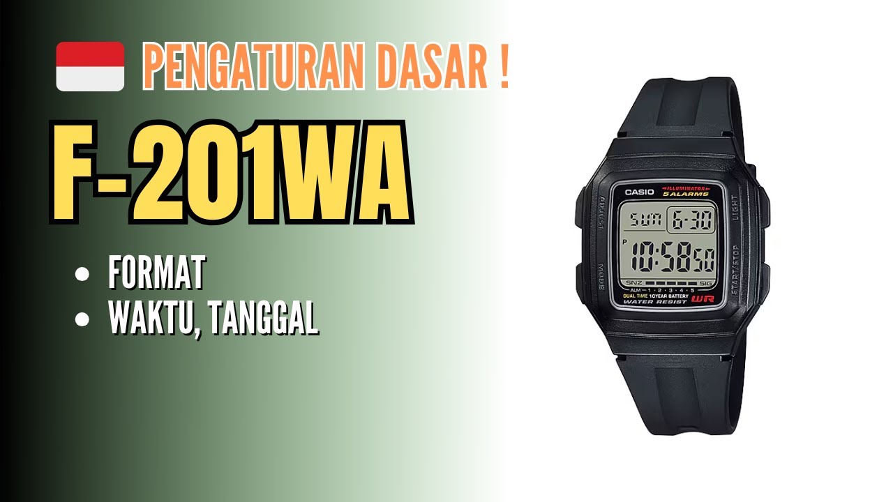 Tutorial Pengaturan Dasar Casio F201 / F-201 / F-201WA - Cara Setting Cepat