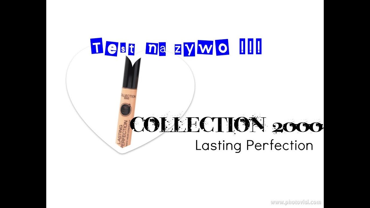 Collection 2000 Lasting Perfection - test na żywo