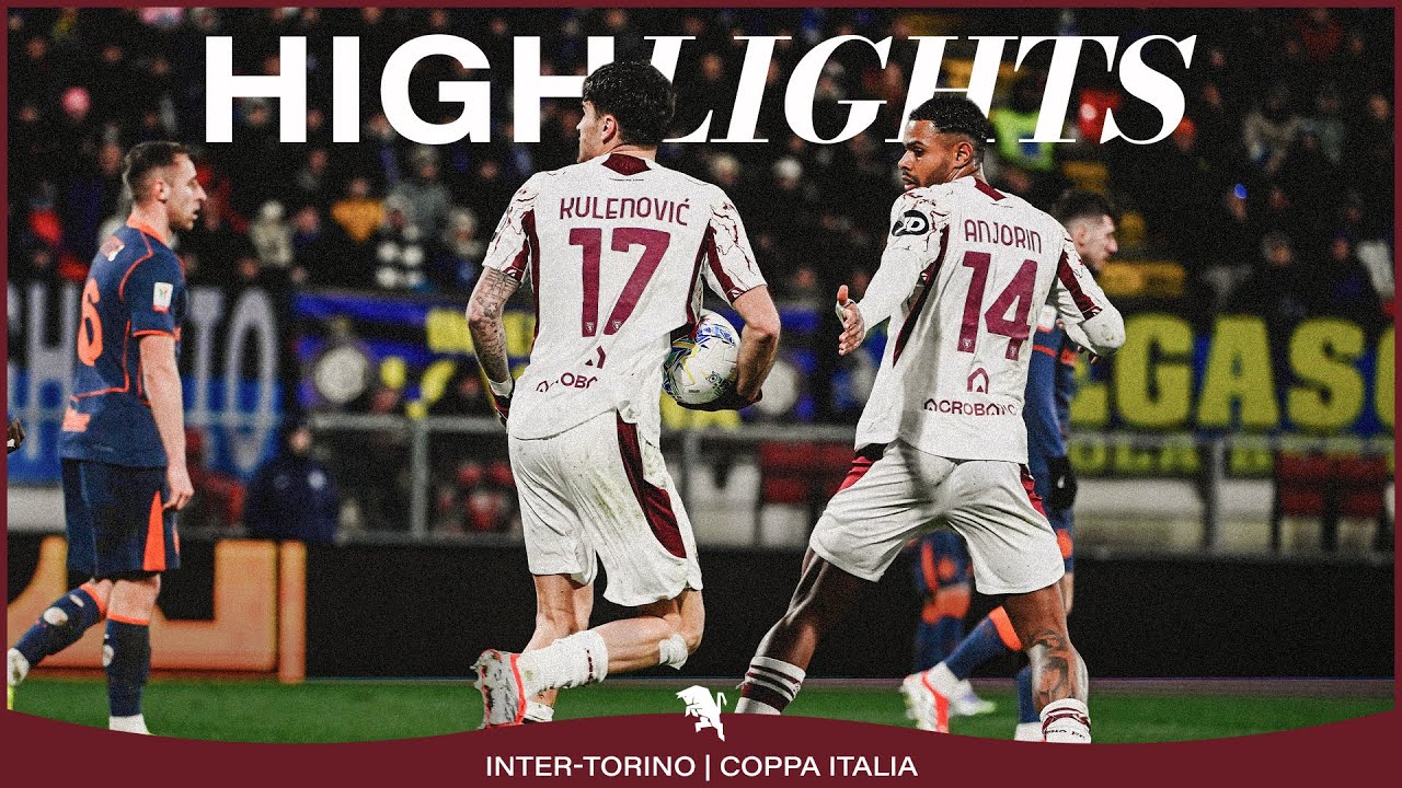 INTER-TORINO 2-1 | HIGHLIGHTS COPPA ITALIA