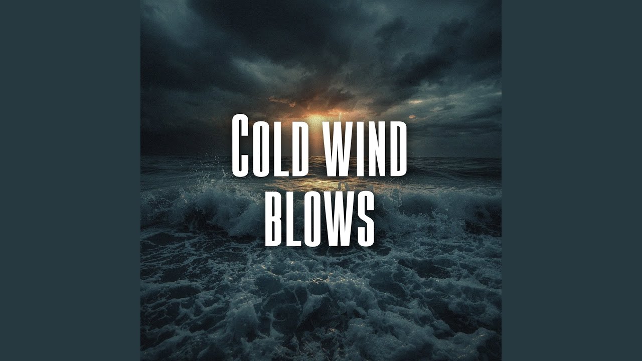 Cold wind blows