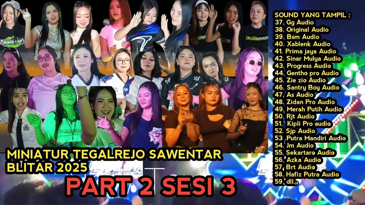 PART 3 SESI 2 MINIATUR TEGALREJO SAWENTAR BLITAR 2025 #SAWENTAR #brtaudio #xablenk 