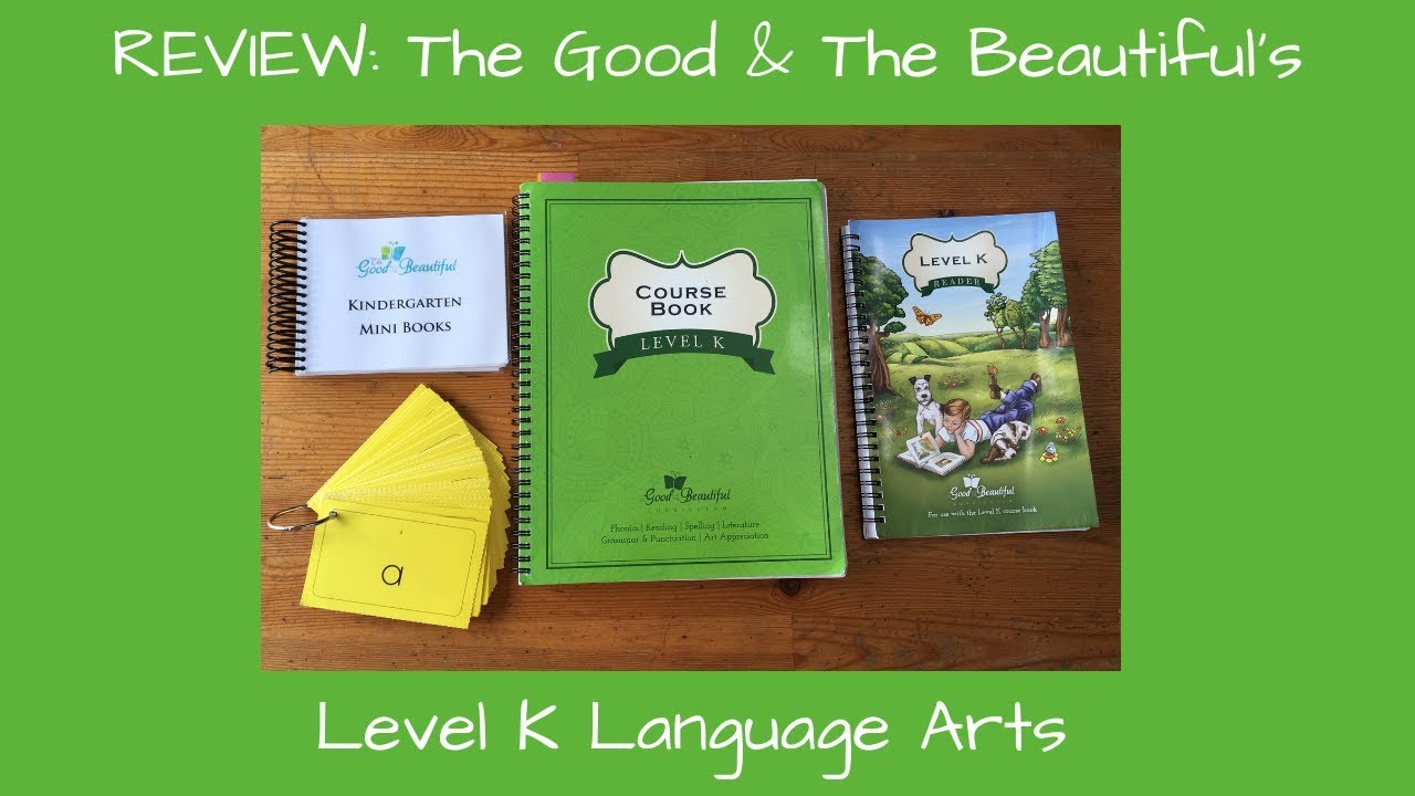 REVIEW: The Good & The Beautiful's Level K Language Arts