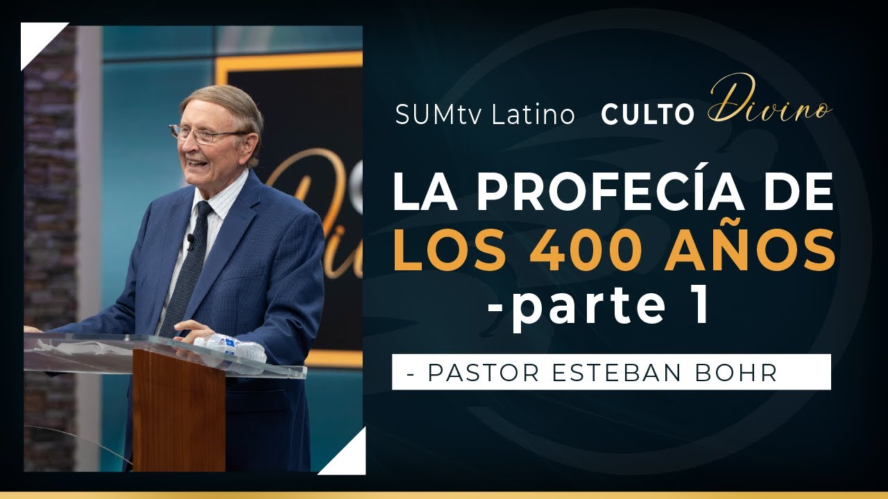 La profecía de los 400 años, Pte. 1 - Pr. Esteban Bohr || Culto Divino
