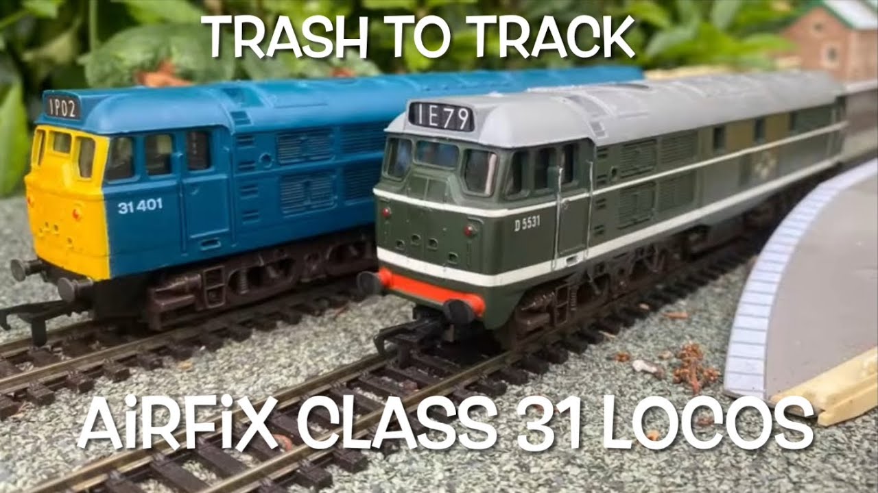 Trash to Track. Episode 60. Airfix class 31 loco.