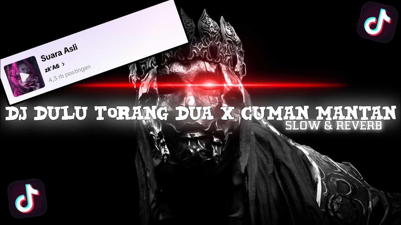 DJ DULU TORANG DUA x CUMAN MANTAN 𝙨𝙤𝙪𝙣𝙙 𝙯𝙆'𝘼6 || slow & reverb 🎧