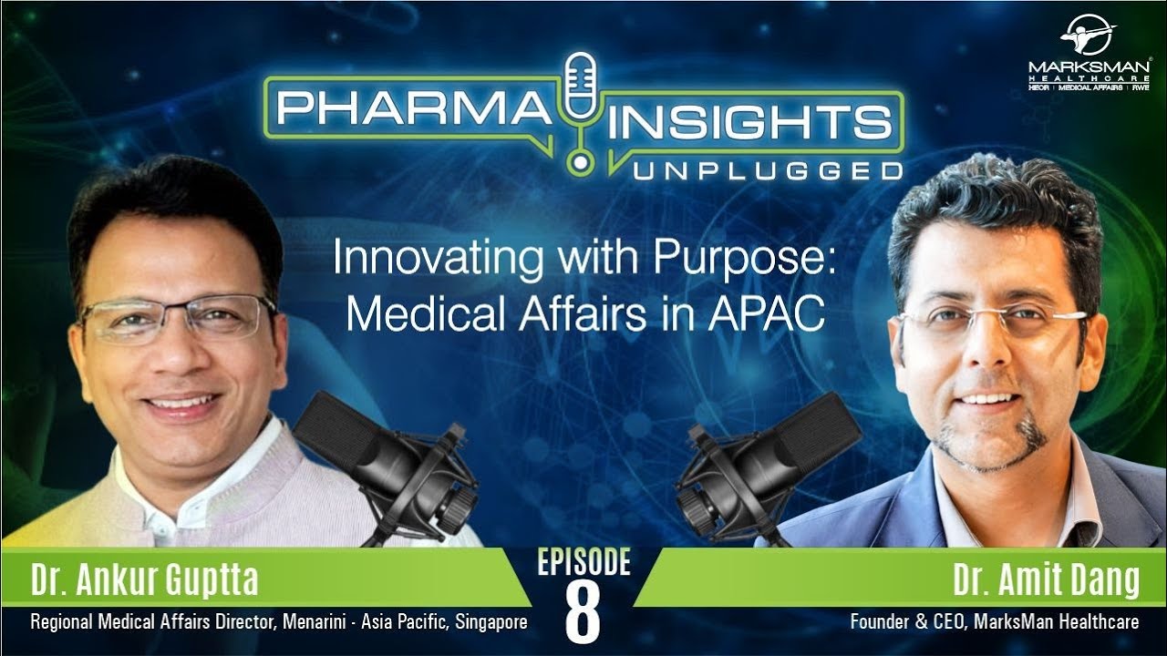 Patient-Centric Medical Affairs, Antimicrobials and Digital Transformation I PIU ft. Dr. Ankur Gupta