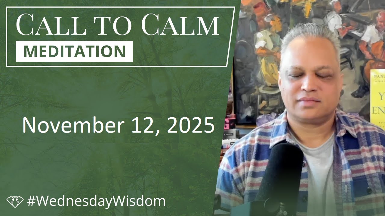 Call to Calm Meditation - November 12, 2025