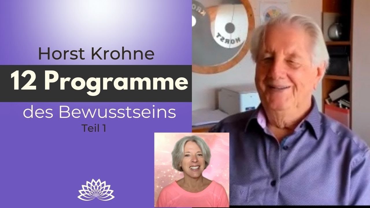 Horst Krohne - Geistheiler (Die 12 Programme des Bewusstseins) Teil 1