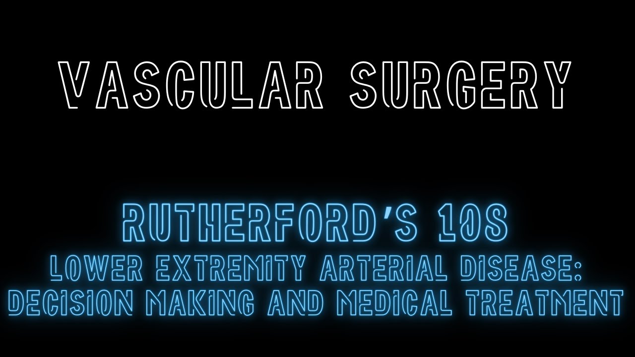 Rutherford's 108: Lower Extremity Arterial Disease: Decision Making and Medical Treatment