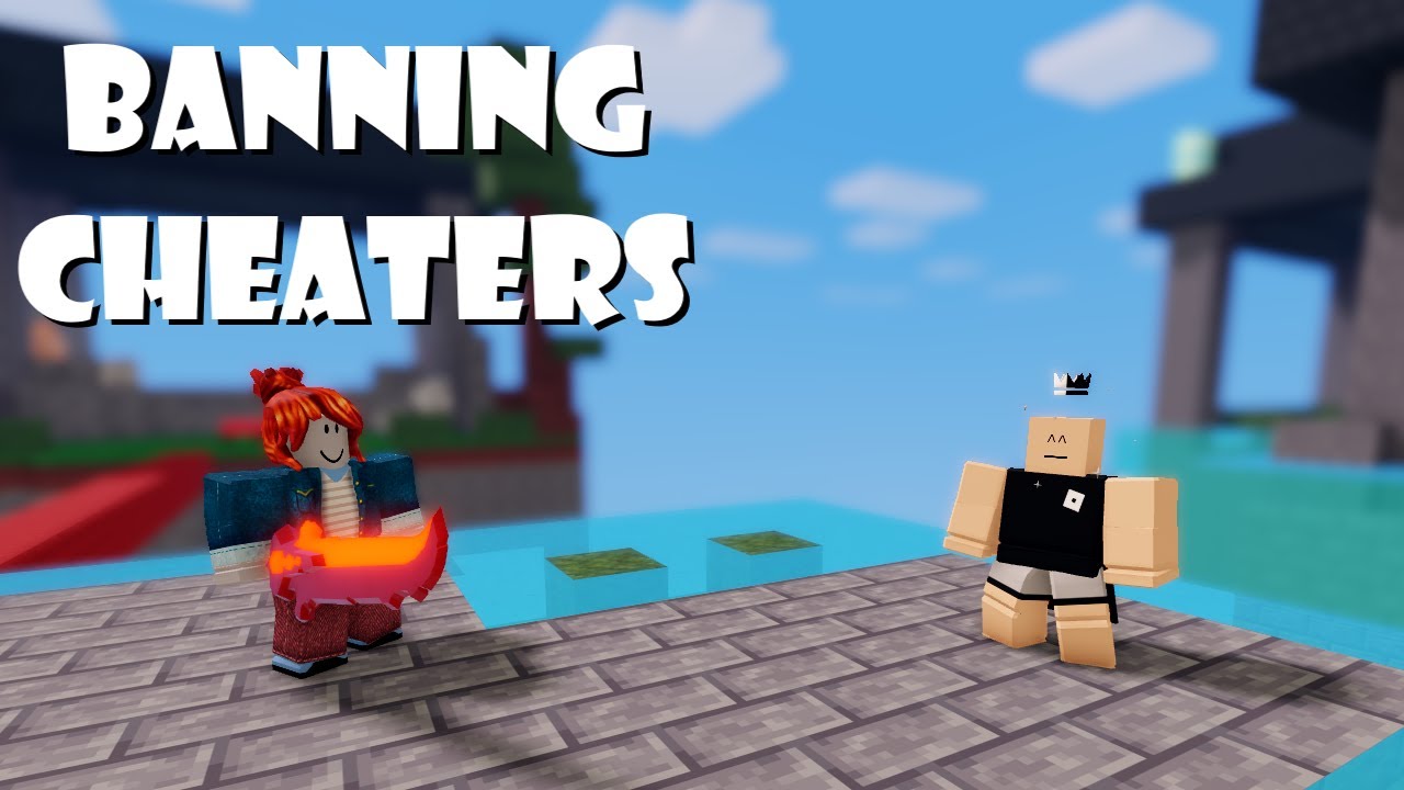 BANNING CHEATERS | Roblox BedWars