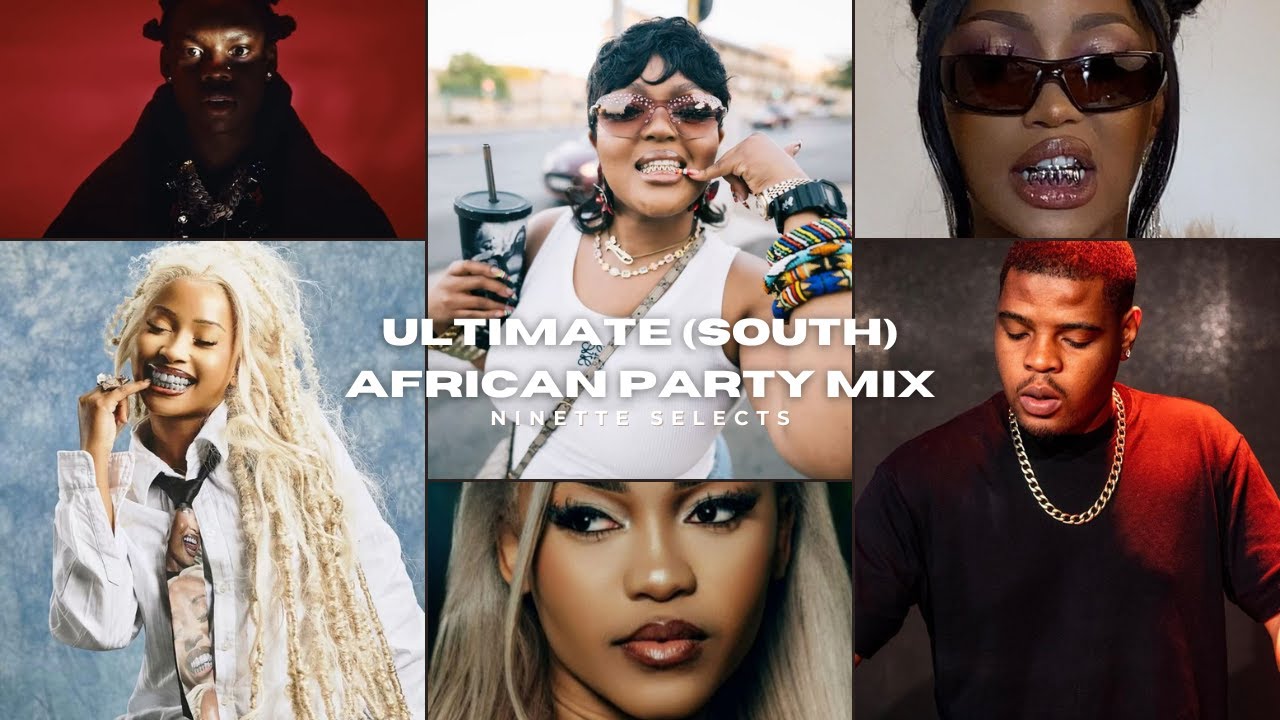 Ultimate (South) African Party Mix |I NINETTE SELECTS x BRUZZ
