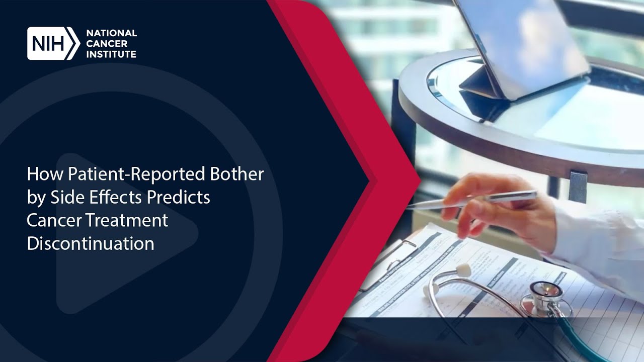 How Patient-Reported Bother by Side Effects Predicts Cancer Treatment Discontinuation