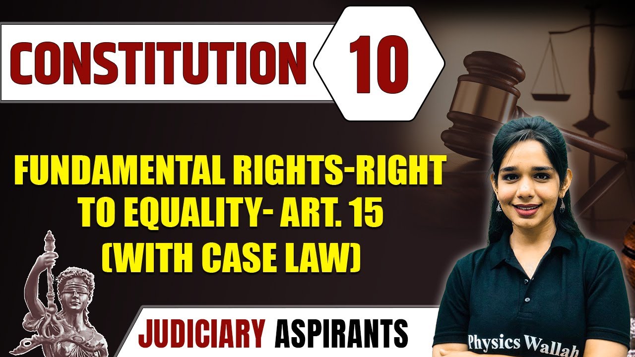 Constitution 10 | Fundamental Right - Right To Equality, Art. 15 (With Case Law) | CLAT LLB