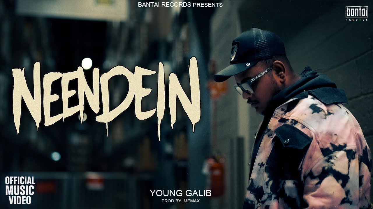 YOUNG GALIB  - NEENDEIN | ( MUSIC BY - MEMAX ) | OFFICIAL MUSIC VIDEO |