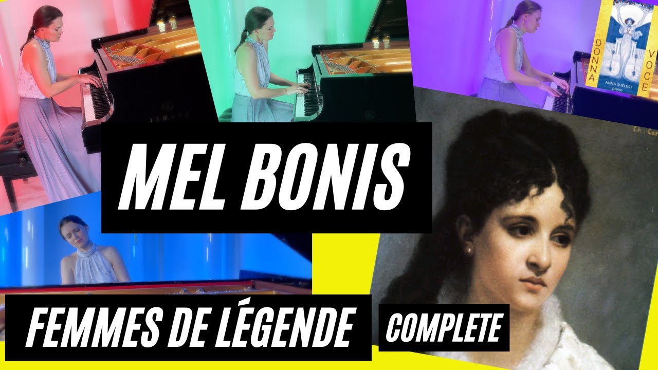 Ep. 60. Mel Bonis - Femme de Legende - Complete. Anna Shelest, piano