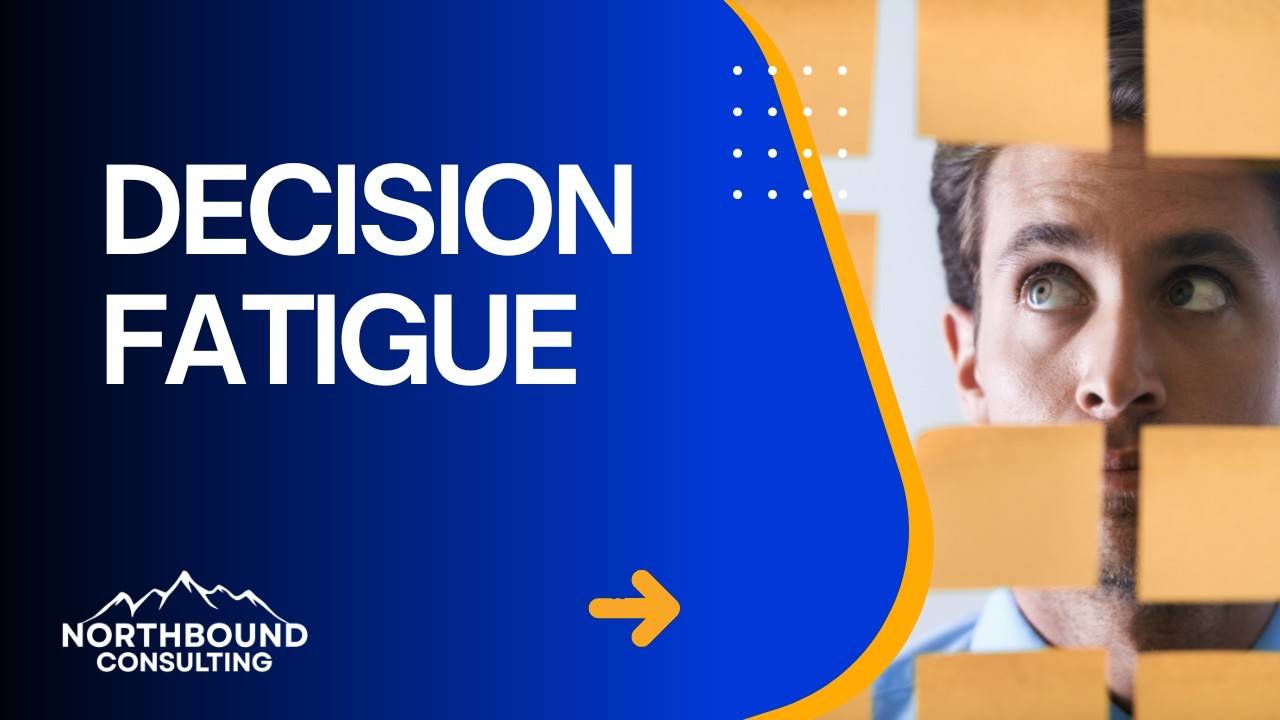 Decision Fatigue