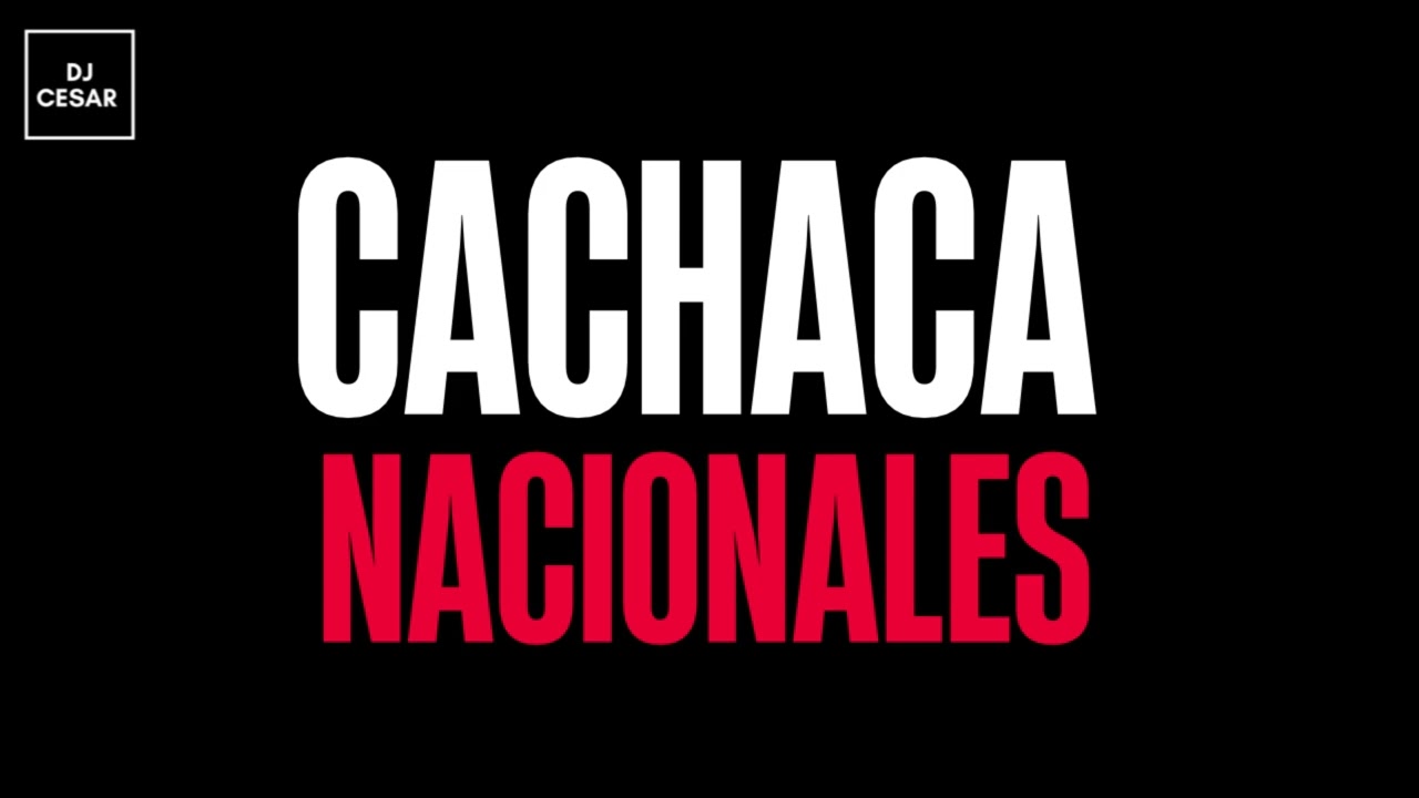 💥Cachaca nacionales💥Dj César 🇦🇷