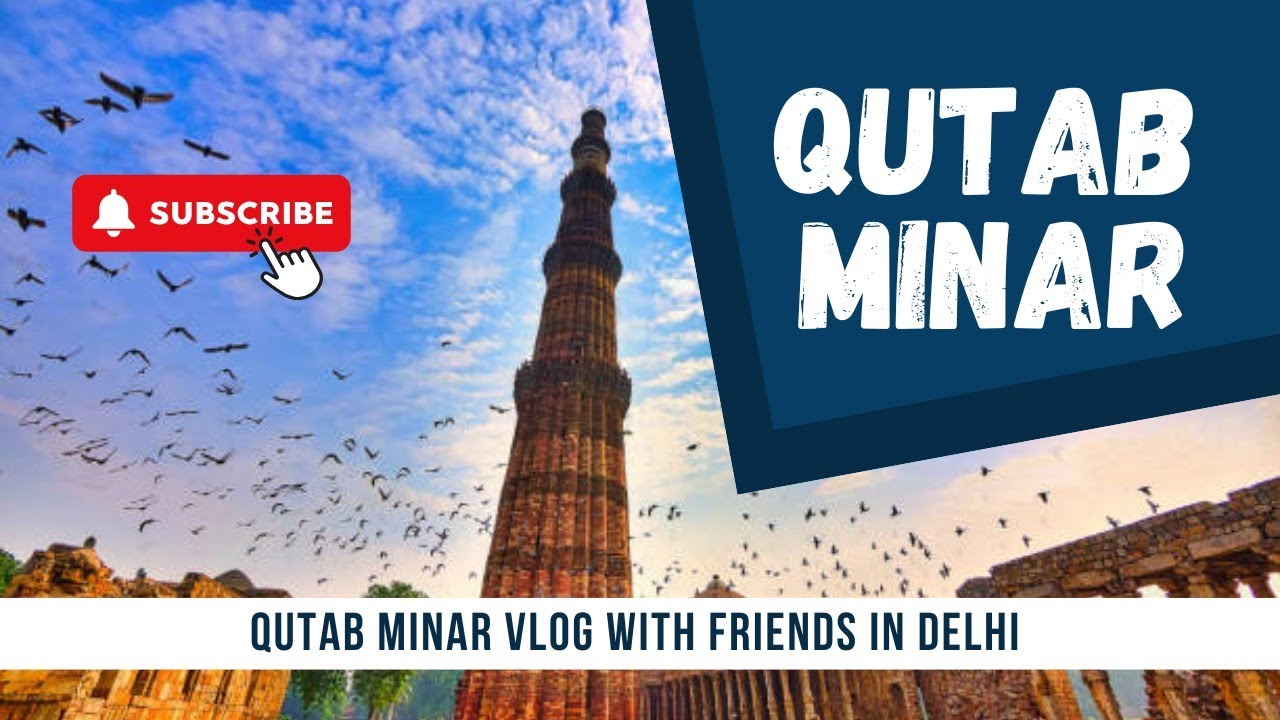Qutub Minar Vlog ❤️ | Ticket Price, Inside View & Full Tour with Best Friend 🎀 | Delhi Travel Vlog