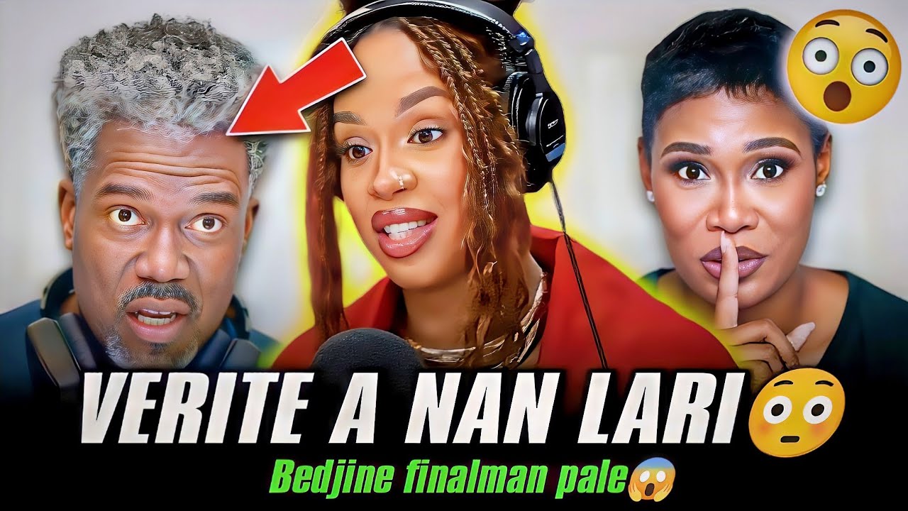 🚨 VERITE BEDJINE TAP KACHE A FINALMAN SOTI! WÒL KDILAK NAN LAVI LI, KÒMANSMAN DIFISIL + RESPÈ 🔥👀