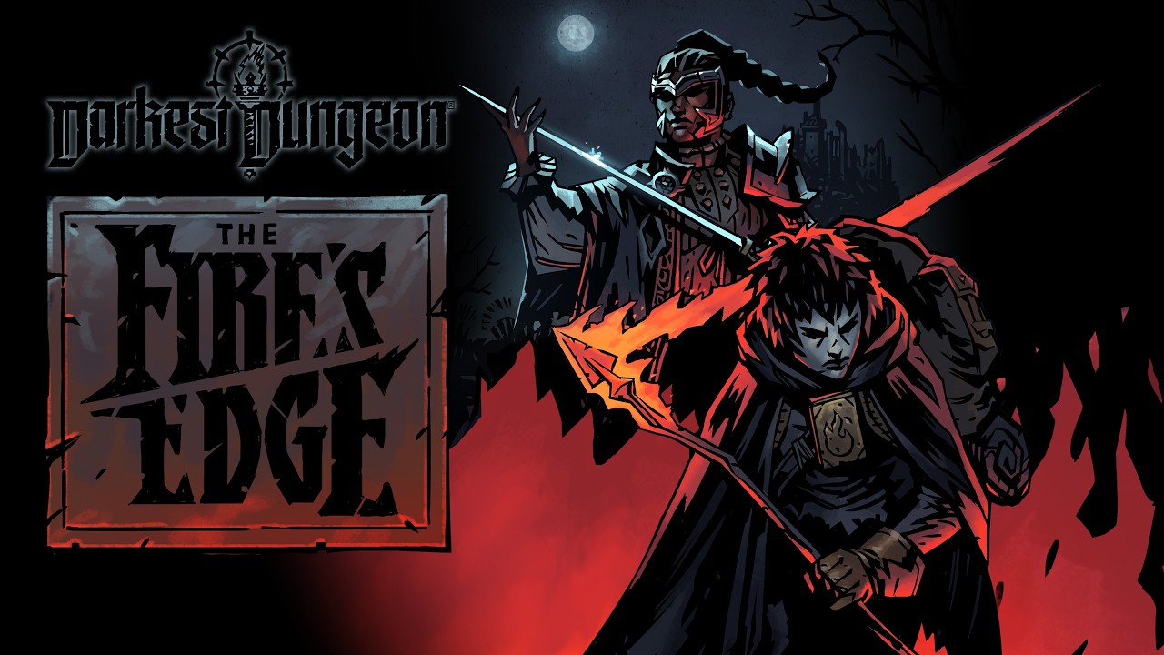 Darkest Dungeon: The Fire's Edge Launch Trailer