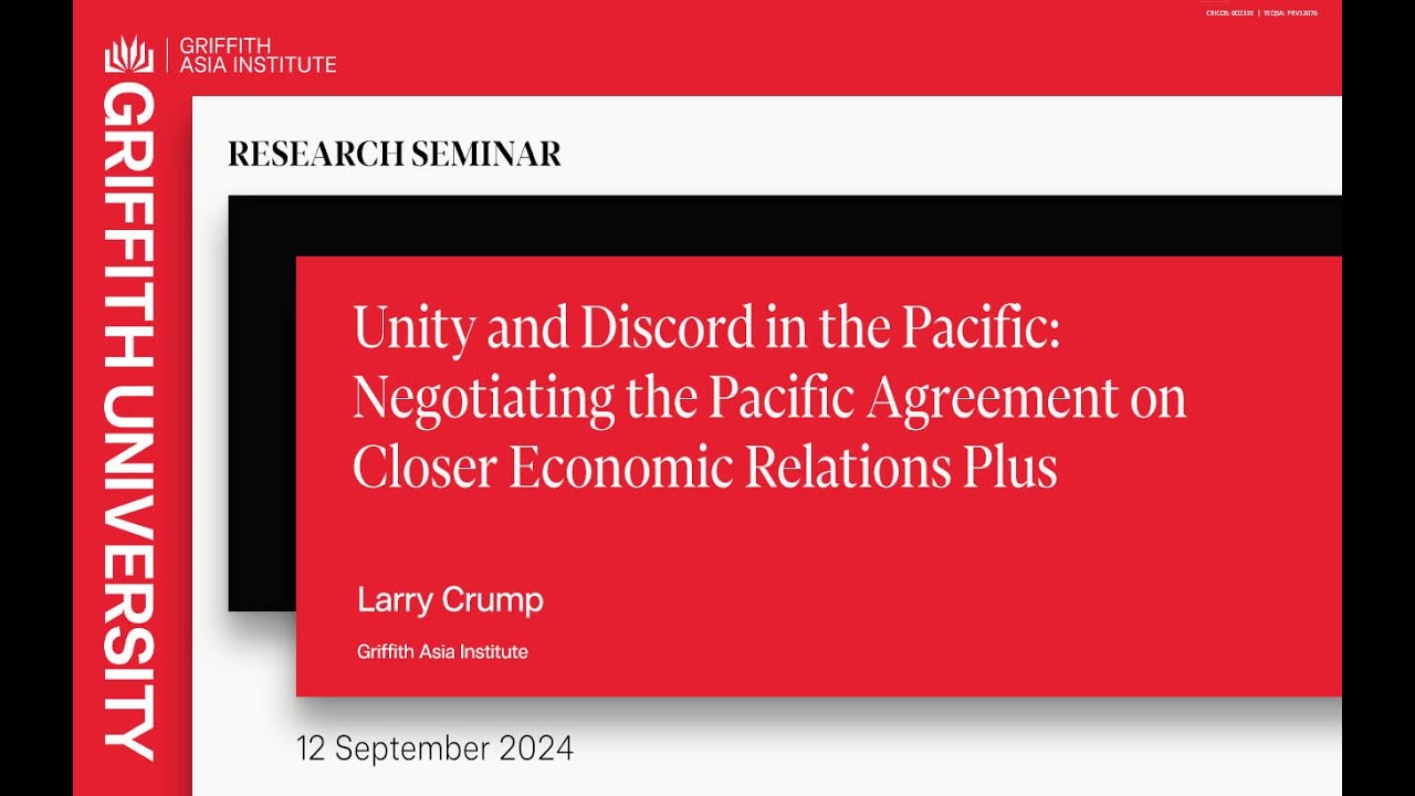 Research Seminar | Unity and Discord in the Pacific: Negotiating PACER Plus