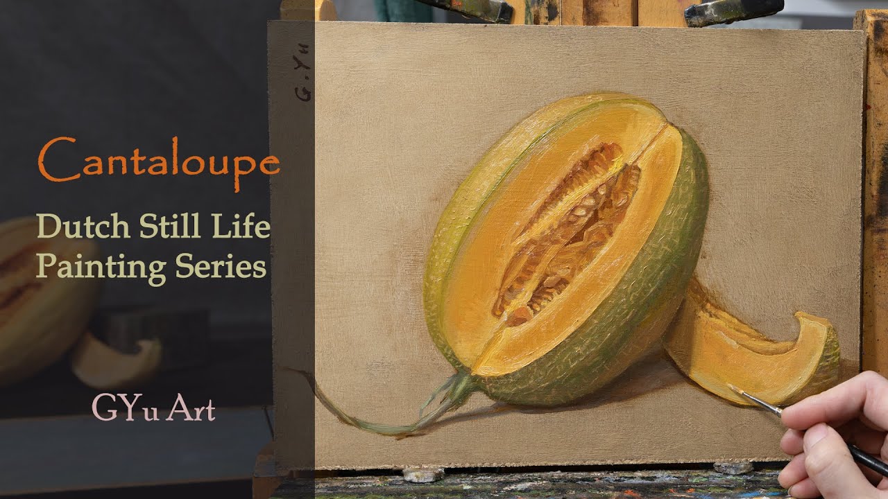 Cantaloupe Painting from Start to Finish, Painting therapy, Dutch still life painting series Study 1