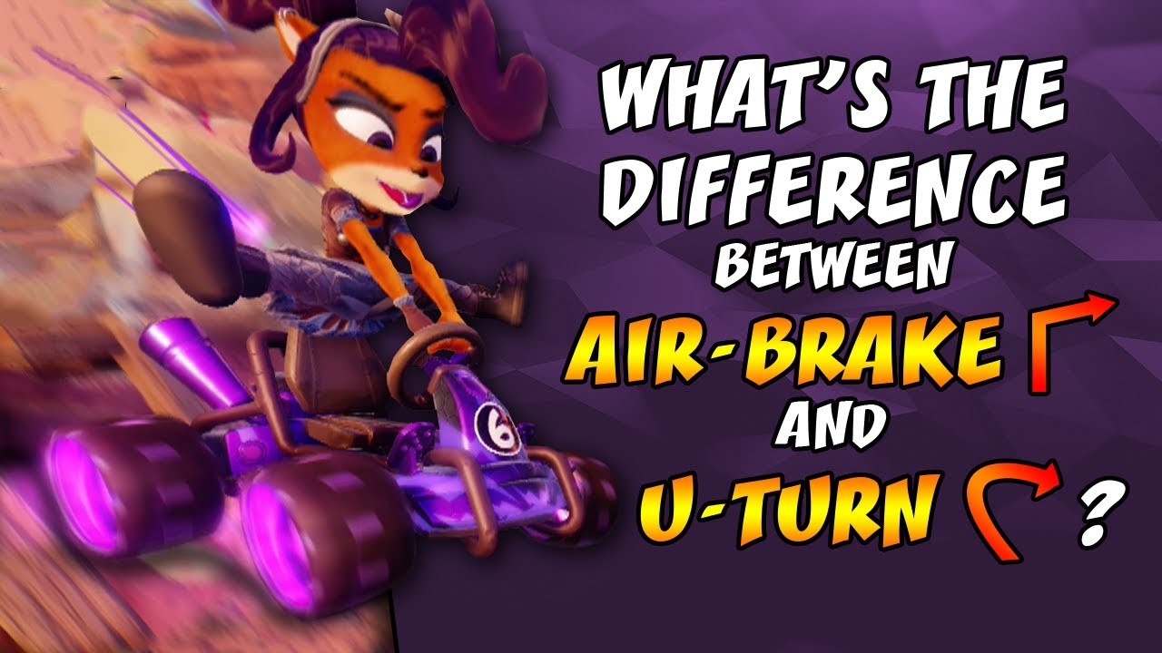 What's The Difference Between Air-Brake and U-Turn? (U-TURN GUIDE) | Crash Team Racing: Nitro Fueled