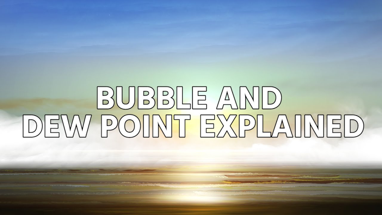 Bubcool and Dewperheat (Bubble and Dew Point explained)