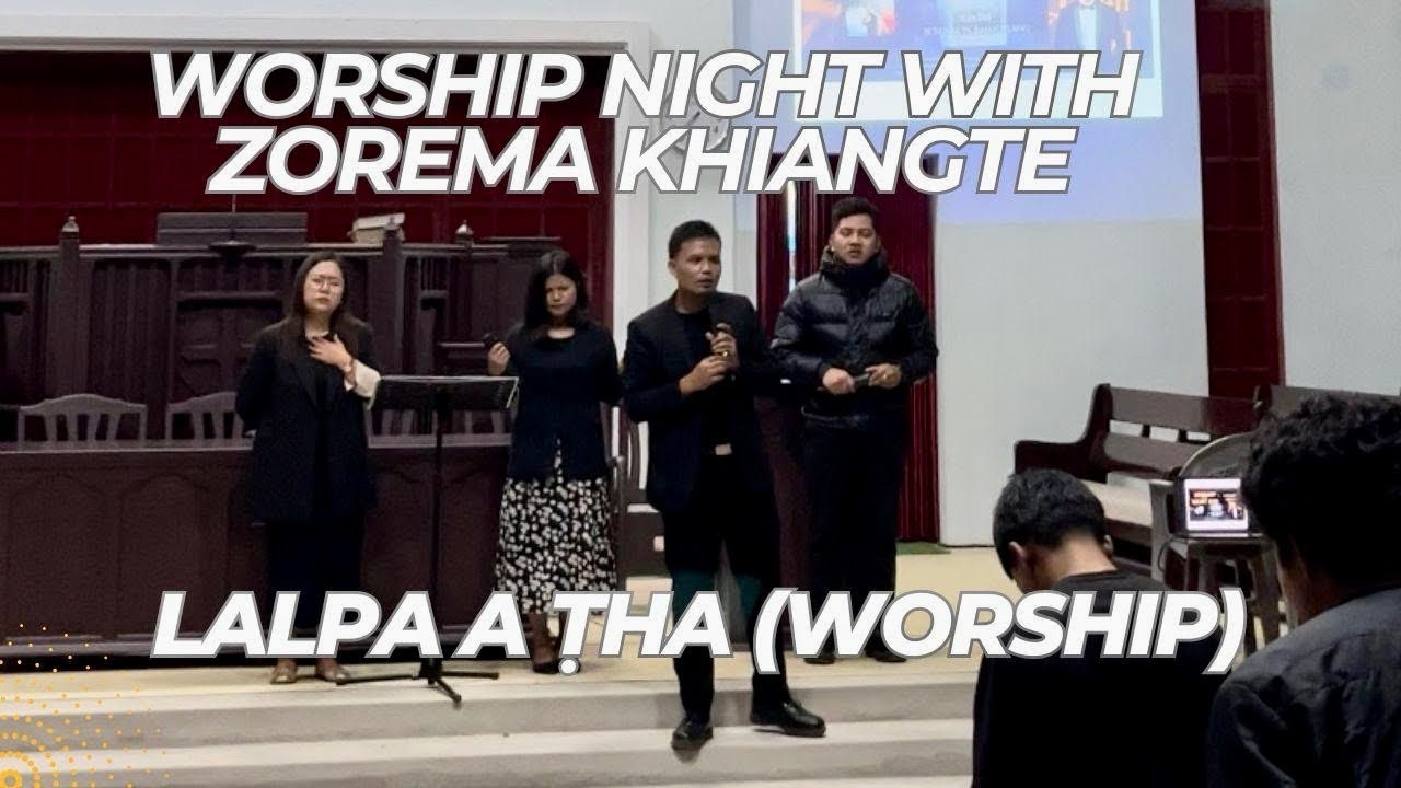 Lalpa A Tha | Worship Night with Zorema Khiangte