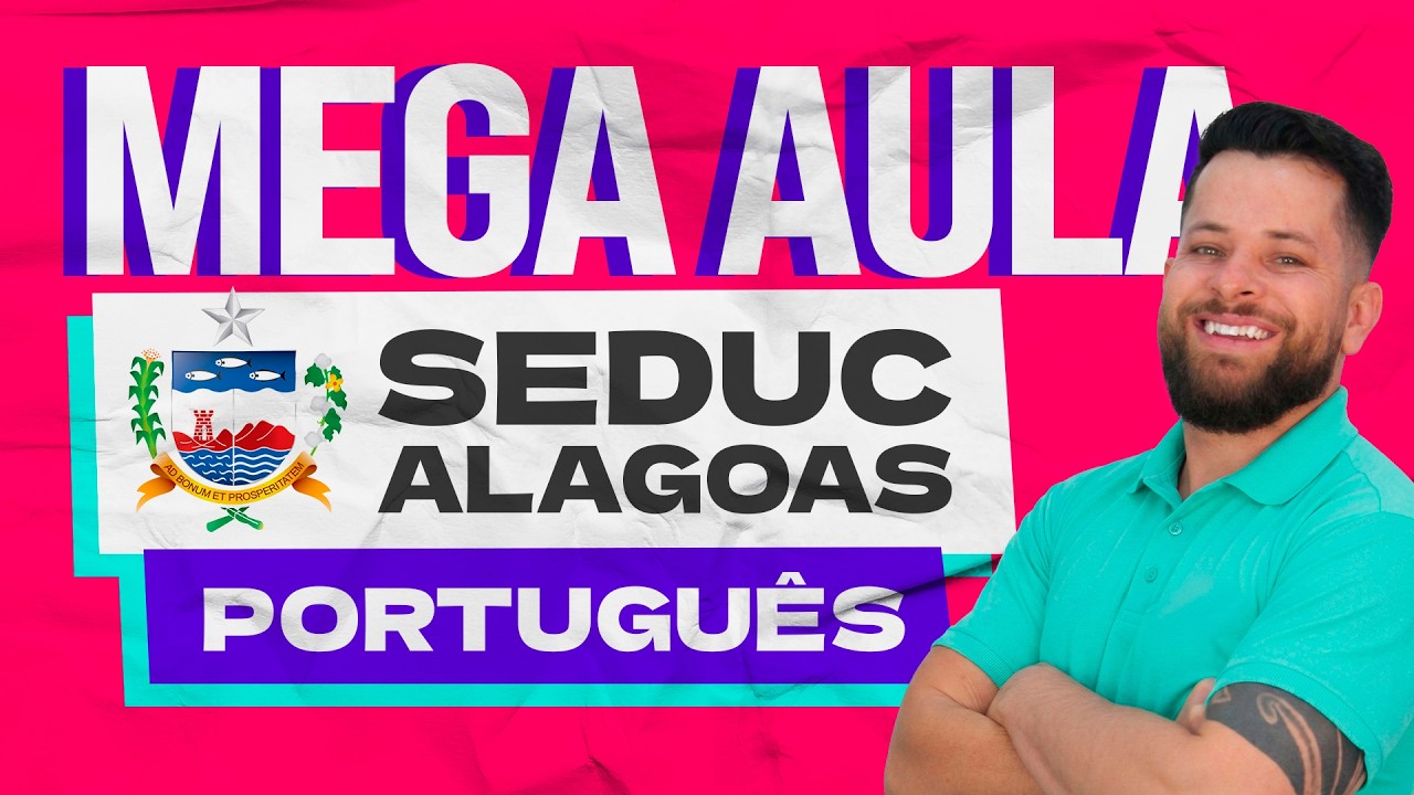 Gabaritando Português na SEDUC AL: Simulado Inédito e Questões Comentadas