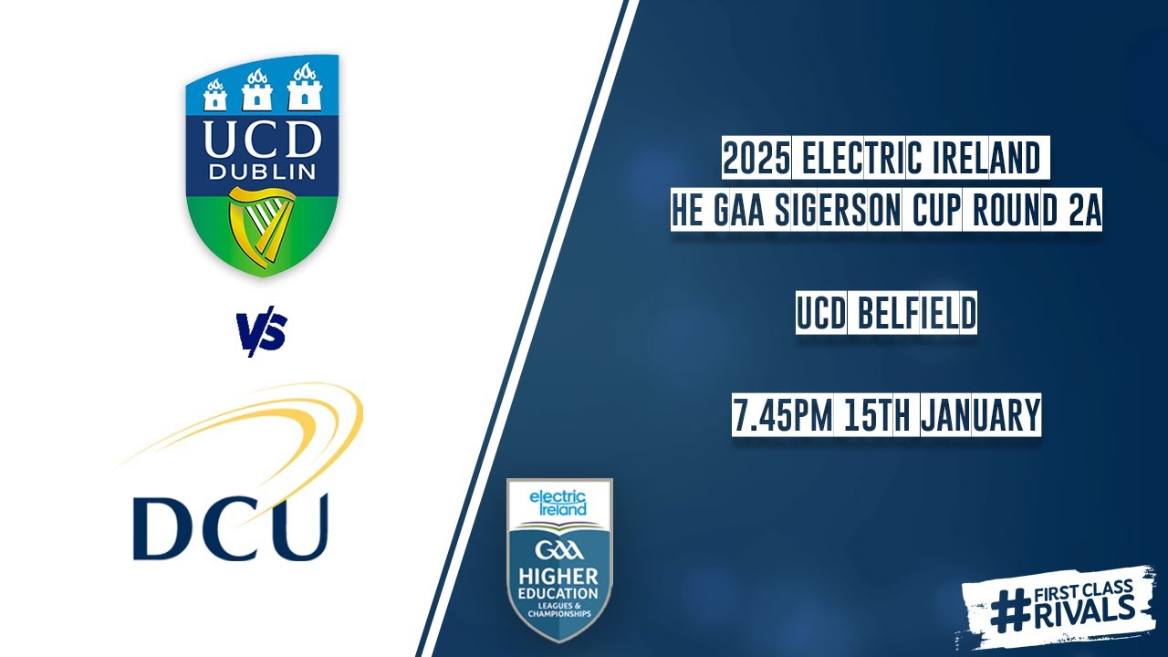 UCD vs DCU DÉ - 2025 Electric Ireland HE GAA Sigerson Cup Round 2A 🏆