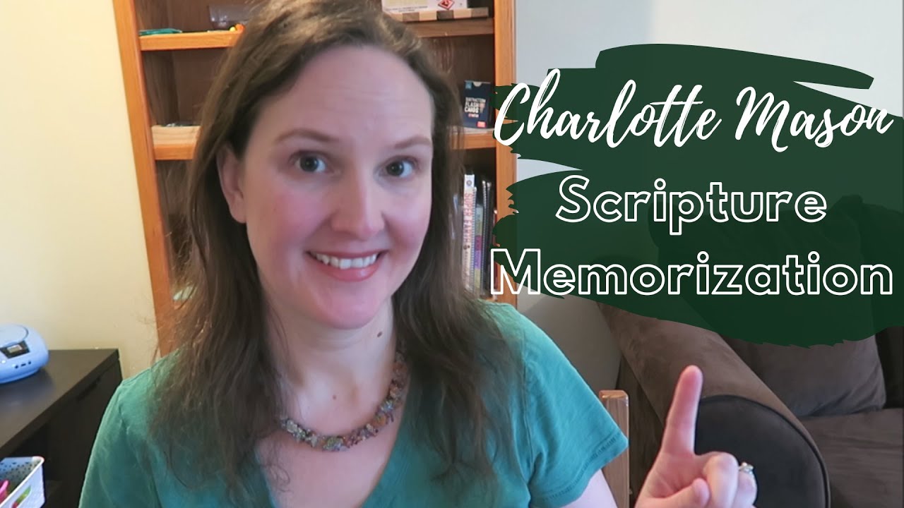 Scripture Memorization Using the Charlotte Mason Method