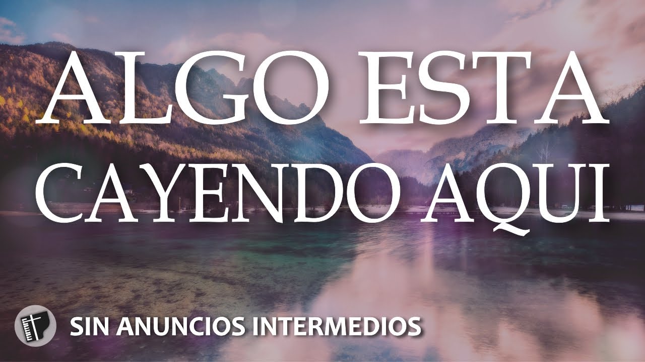 🙌 ESTA CAYENDO SU GLORIA SOBRE MI - Música Instrumental Cristiana **SIN ANUNCIOS INTERMEDIOS