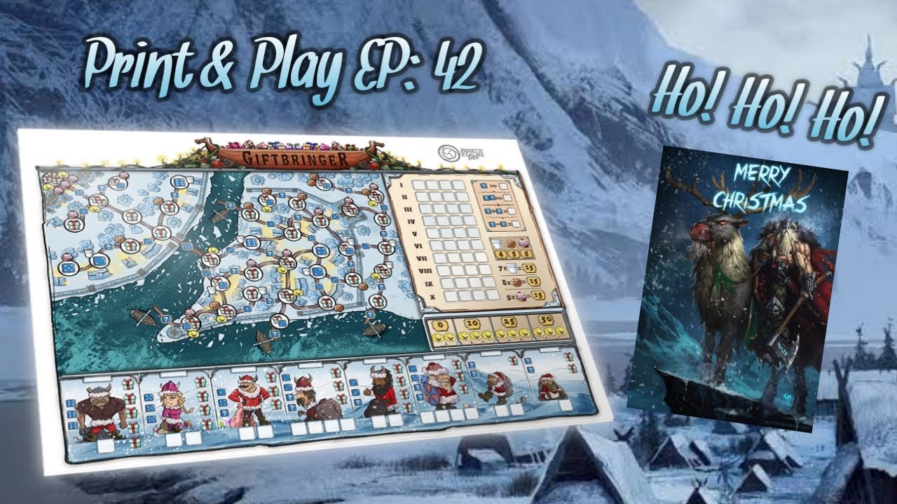 Print and Play EP 42: GiftBringer
