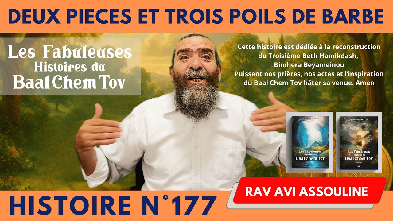 HISTOIRES DU BAAL CHEM TOV N°177 Deux pieces et trois poils de Barbe #baalshemtov #baalchemtov