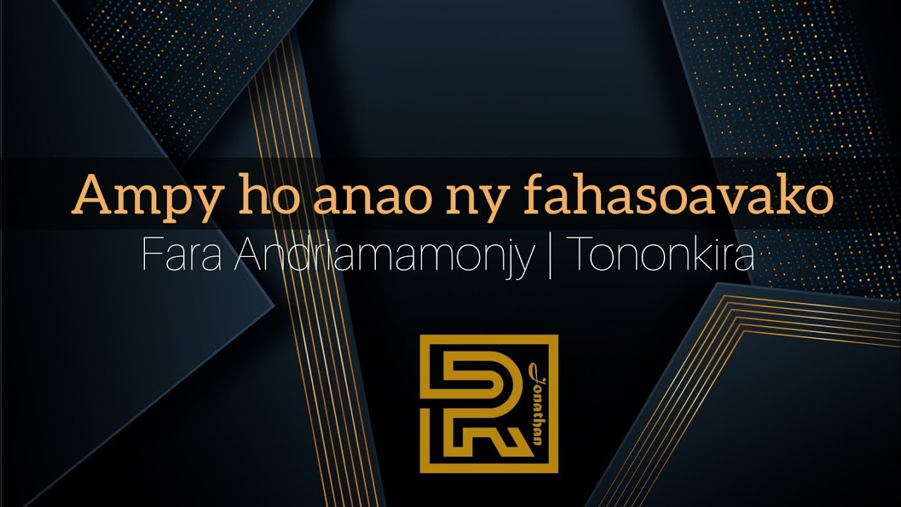 Ampy ho anao ny fahasoavako | Fara Andriamamonjy | Hira Fiderana | Tononkira