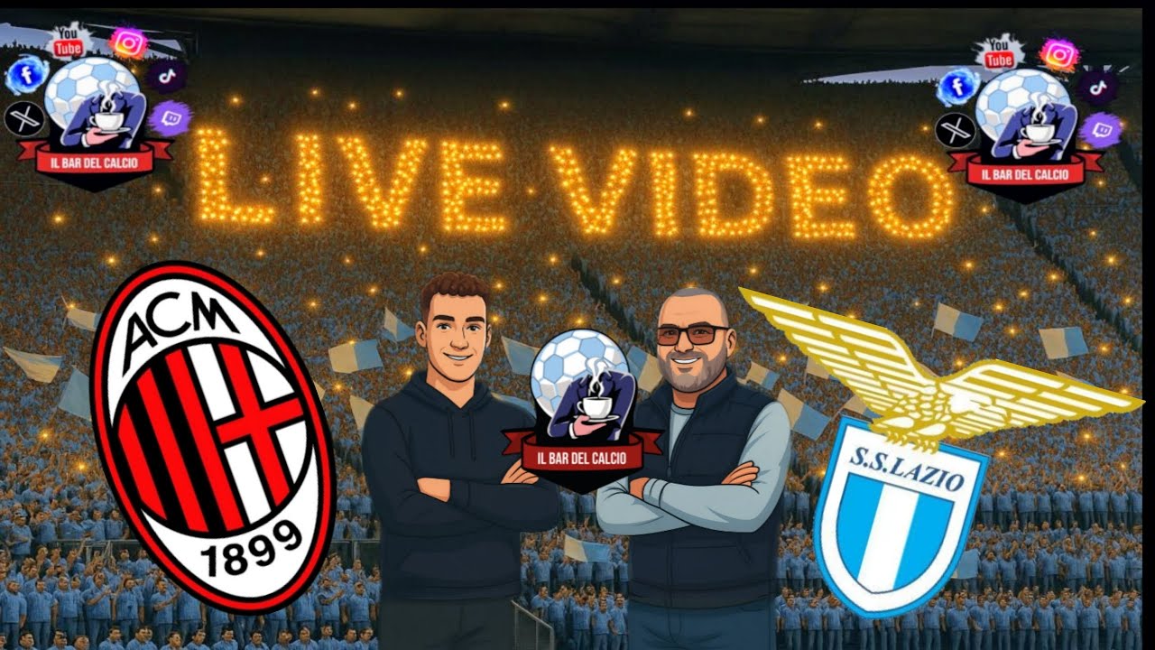 🔴🔥 LIVE MILAN-LAZIO SERIE A 🔥🔴