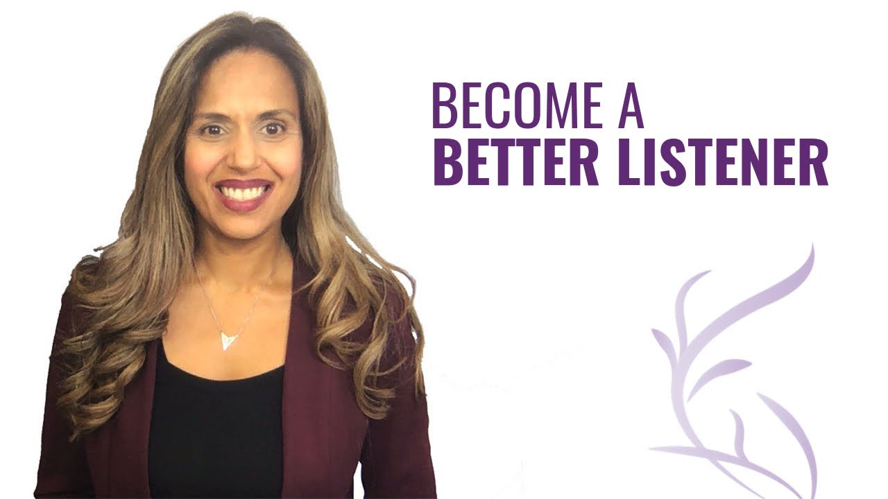 7 Ways to Become a Better Listener with Dr. Joti Samra